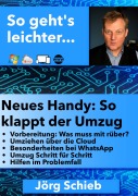Cover-Bild zum Titel 'Neues Handy: So klappt der Umzug' von 'Jörg Schieb'