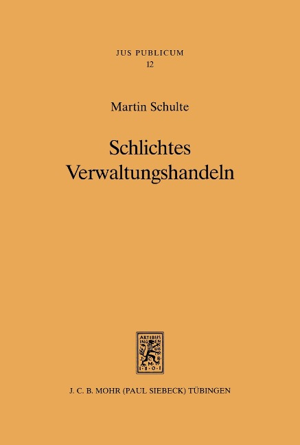 Schlichtes Verwaltungshandeln - Martin Schulte