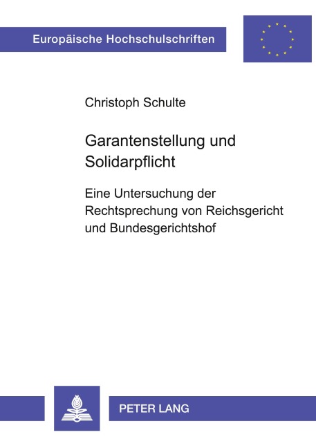 Garantenstellung und Solidarpflicht - Christoph Schulte