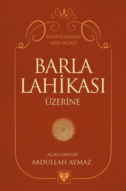 BARLA LAHIKASI ÜZERINE - Abdullah Aymaz