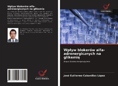 Wp¿yw blokerów alfa-adrenergicznych na glikemi¿ - José Guillermo Cabanillas López