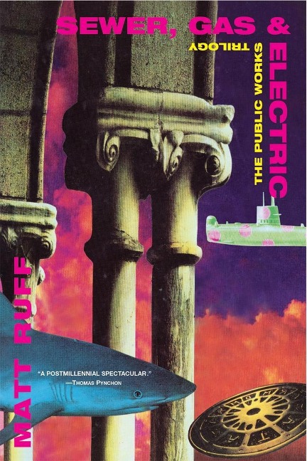 Sewer, Gas & Electric - Matt Ruff