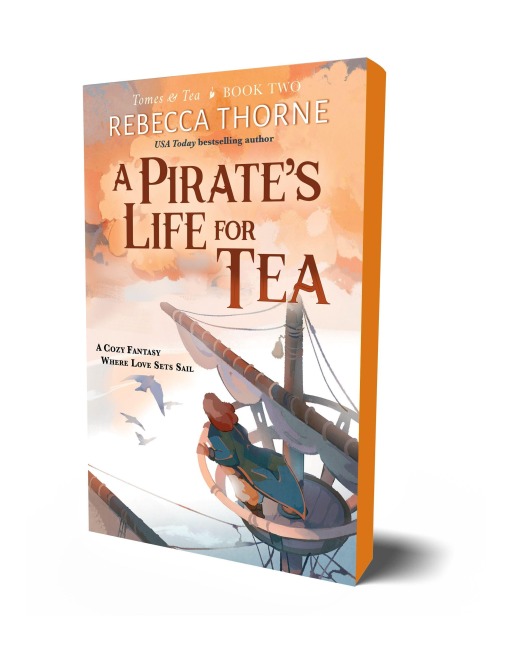 A Pirate's Life for Tea - Rebecca Thorne