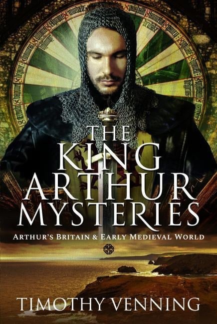 The King Arthur Mysteries - Timothy Venning