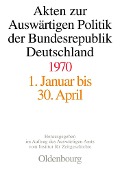 Cover-Bild zum Titel 'Akten zur Auswärtigen Politik der Bundesrepublik Deutschland 1970' von ''