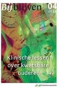Cover-Bild zum Titel 'Bijblijven NR. 4 - 2013 - Klinische Lessen Over Kwetsbare Ouderen' von ''