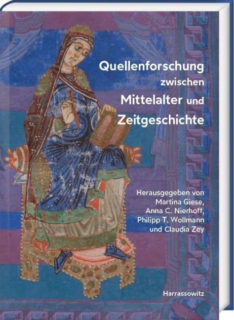 Quellenforschung zwischen Mittelalter und Zeitgeschichte - 