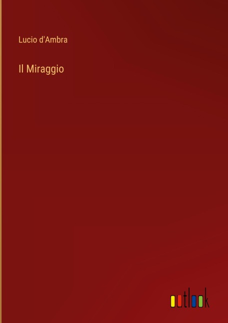 Il Miraggio - Lucio D'Ambra