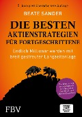 Cover-Bild zum Titel 'Die besten Aktienstrategien für Fortgeschrittene' von 'Beate Sander'