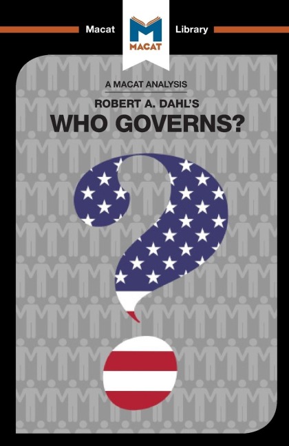 An Analysis of Robert A. Dahl's Who Governs? Democracy and Power in an American City - Astrid Noren Nilsson, Jason Xidias