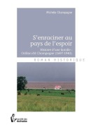 Cover-Bild zum Titel 'S'enraciner au pays de l'espoir' von 'Michèle Champagne'