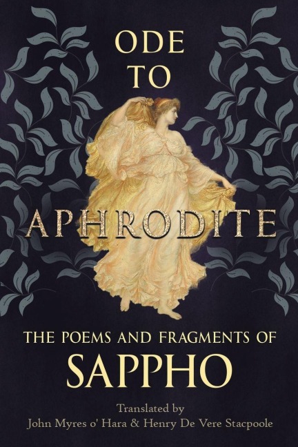 Ode to Aphrodite - The Poems and Fragments of Sappho - Sappho