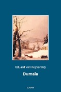 Cover-Bild zum Titel 'Dumala' von 'Eduard Von Keyserling'