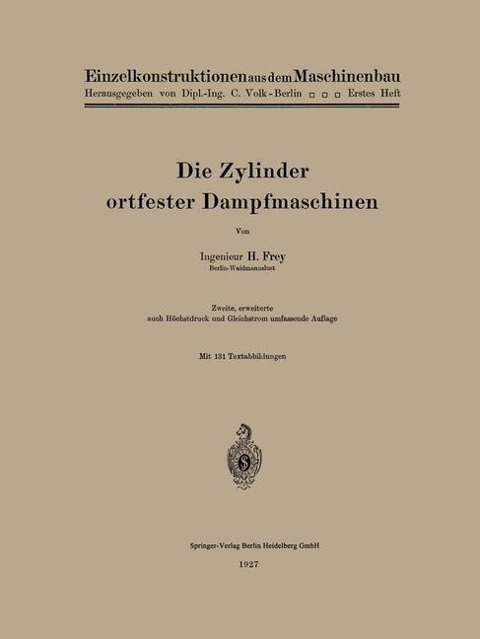 Die Zylinder ortfester Dampfmaschinen - Hans Frey