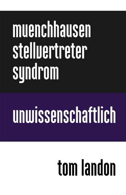 Münchhausen-Stellvertreter-Syndrom - Tom Landon