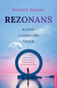 Cover-Bild zum Titel 'Rezonans - Kader Cesurlari Sever' von 'Binnur Duman'