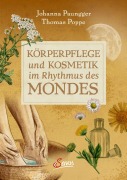 Cover-Bild zum Titel 'Körperpflege und Kosmetik im Rhythmus des Mondes' von 'Johanna Paungger, Thomas Poppe'