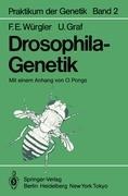 Drosophila-Genetik - F. E. Würgler, U. Graf