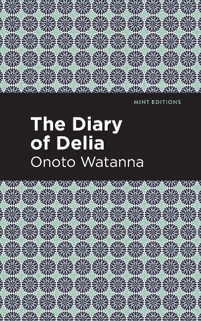 The Diary of Delia - Onoto Watanna