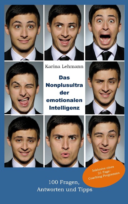 Das Nonplusultra der emotionalen Intelligenz - Karina Lehmann