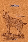 Cover-Bild zum Titel 'Luchse' von 'Bernhard Malkmus'