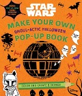 Star Wars: Make Your Own Pop-Up Book: Ghoul-Actic Halloween - Insight Editions