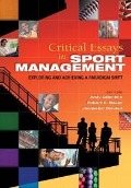 Cover-Bild zum Titel 'Critical Essays in Sport Management' von 'Andy Gillentine, Robert Baker, Jacquelyn Cuneen'