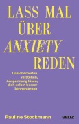 Cover-Bild zum Titel 'Lass mal über Anxiety reden' von 'Pauline Stockmann'