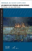 Cover-Bild zum Titel 'Les droits des peuples autochtones' von 'Leslie Cloud, Laurent Lacroix, Irène Bellier'