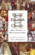 Cover-Bild zum Titel 'Queen Elizabeth II and Her Church' von 'John Hall'