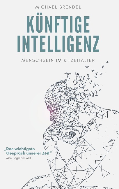 Künftige Intelligenz - Michael Brendel