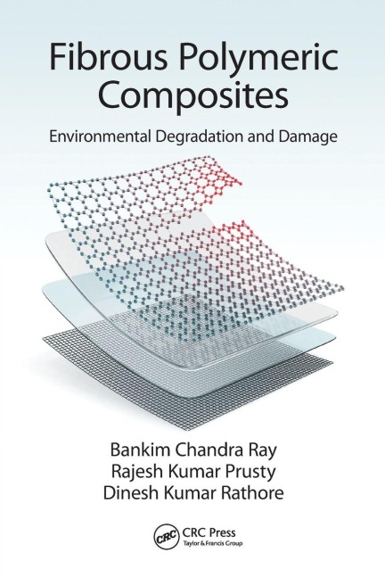 Fibrous Polymeric Composites - Bankim Chandra Ray, Rajesh Kumar Prusty, Dinesh Kumar Rathore