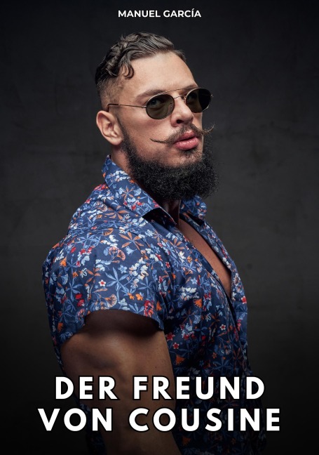 Der Freund von Cousine - Manuel García