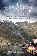The Anthroposcene of Weather and Climate - 