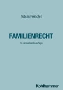 Cover-Bild zum Titel 'Familienrecht' von 'Tobias Fröschle'