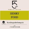 Henry Ford: Kurzbiografie kompakt - Jürgen Fritsche, Minuten, Minuten Biografien