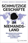 Cover-Bild zum Titel 'Schmutzige Geschäfte im Niemandsland' von 'Atossa Araxia Abrahamian'