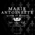 Marie Antoinette, Queen of France - Jm Gardner