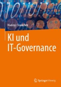 Cover-Bild zum Titel 'KI und IT-Governance' von 'Vladimir Stantchev'