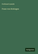 Franz von Sickingen - Ferdinand Lassalle