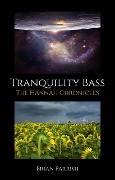 Tranquility Bass: The Hannah Chronicles - Brian S. Parrish