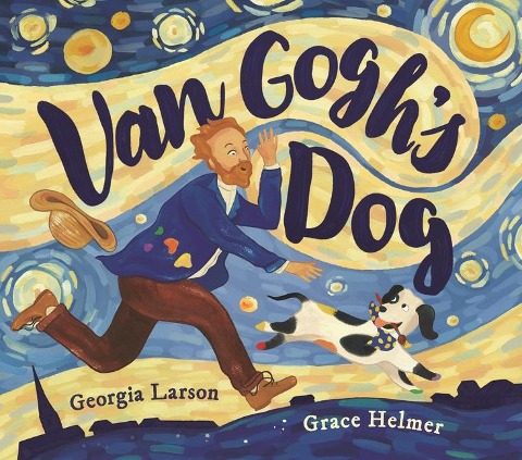 Van Gogh's Dog - Georgia Larson