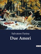 Cover-Bild zum Titel 'Due Amori' von 'Salvatore Farina'