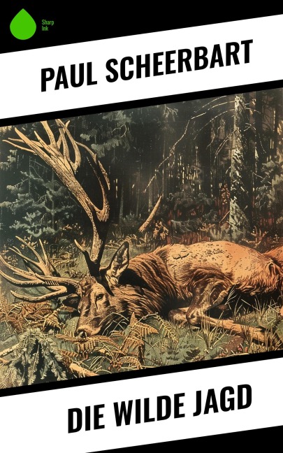 Die wilde Jagd - Paul Scheerbart