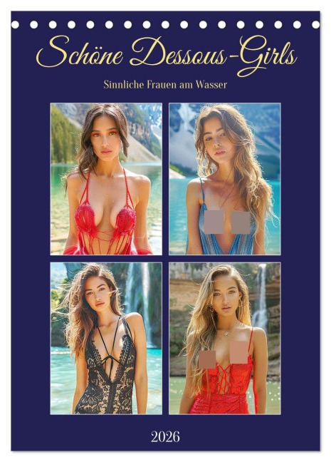 Schöne Dessous-Girls. Sinnliche Frauen am Wasser (Tischkalender 2026 DIN A5 hoch), CALVENDO Monatskalender - Rose Hurley