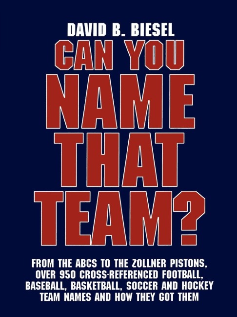 Can You Name that Team? - David B. Biesel