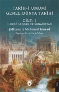 Cover-Bild zum Titel 'Tarih-i Umumi - Genel Dünya Tarihi Cilt 1' von 'Mizanci Mehmed Murad'