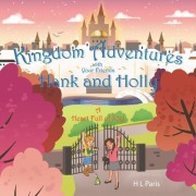 Cover-Bild zum Titel 'Kingdom Adventures with Your Friends Hank and Holly' von 'H L Paris'