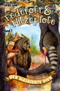 Cover-Bild zum Titel 'Federohr und Flitzepfote - Der maskierte Dieb' von 'Jordis Lank'
