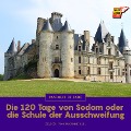 Cover-Bild zum Titel 'Die 120 Tage von Sodom oder die Schule der Ausschweifung' von 'Marquis De Sade'